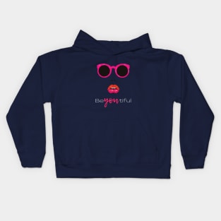 Be-YOU-tiful | Beautiful | Self love | Self Confidence | Empowered Design Kids Hoodie